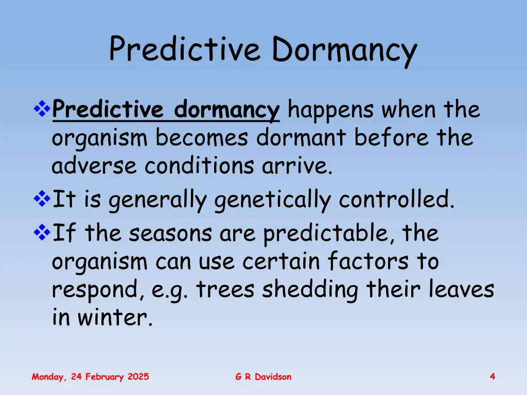 predictive dormancy