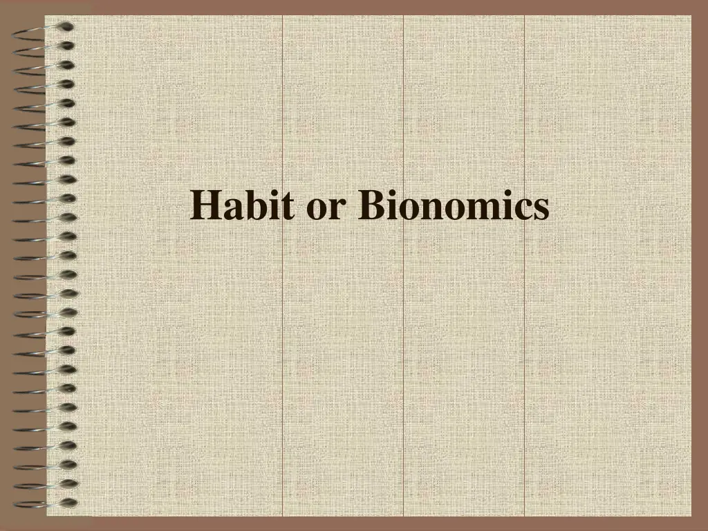 habit or bionomics