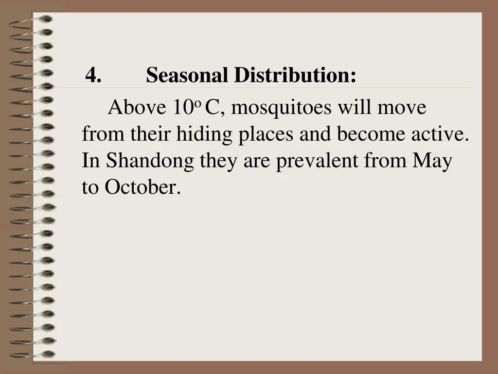 seasonal distribution above 10 o c mosquitoes