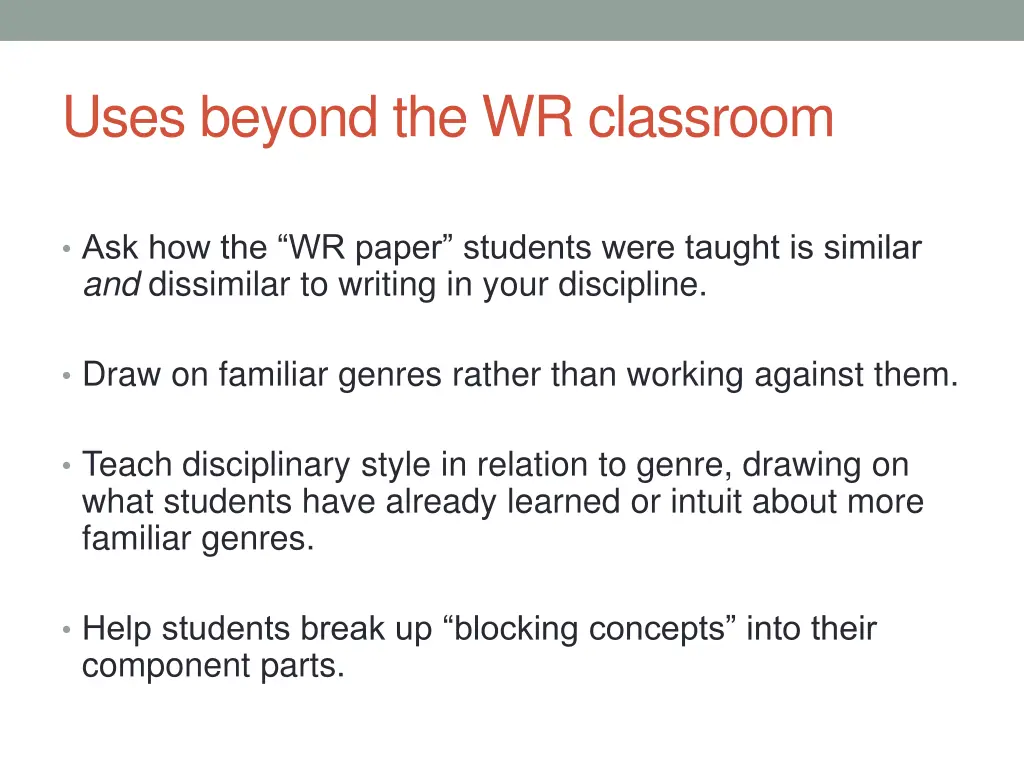 uses beyond the wr classroom