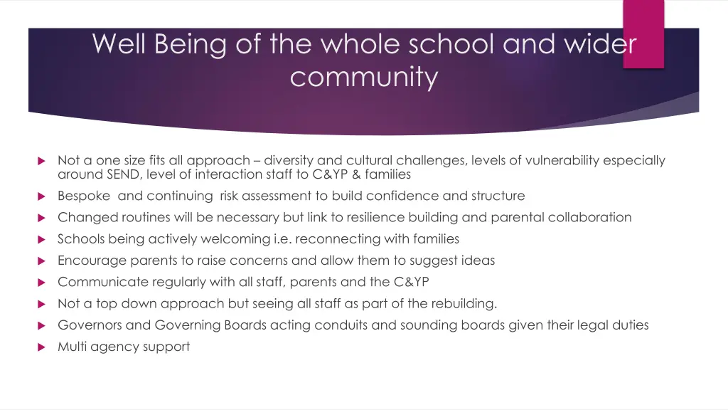 well being of the whole school and wider community