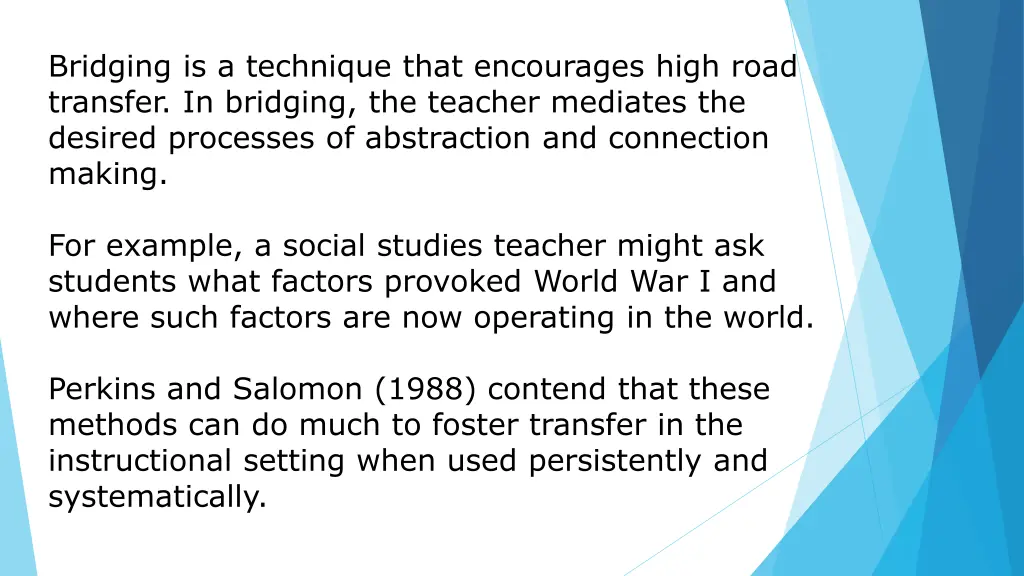 bridging is a technique that encourages high road