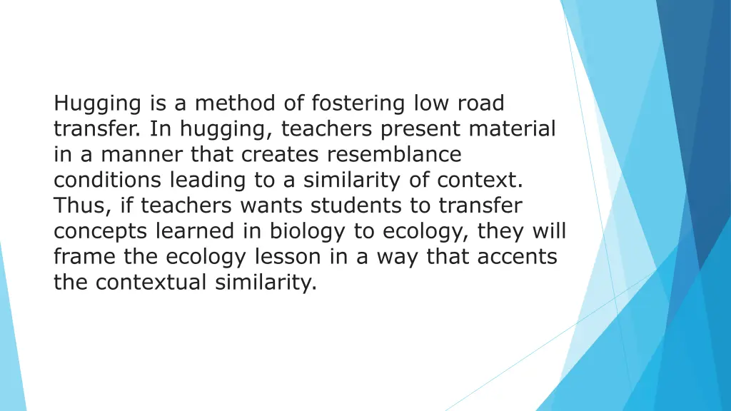hugging is a method of fostering low road