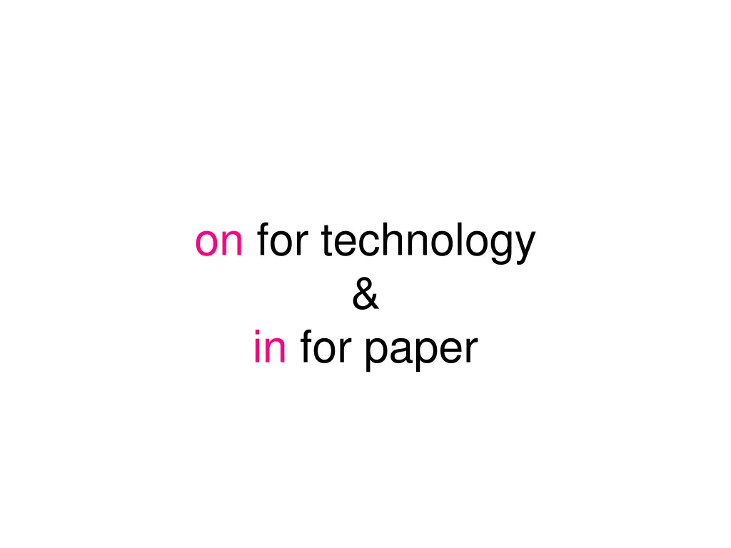 on for technology in for paper