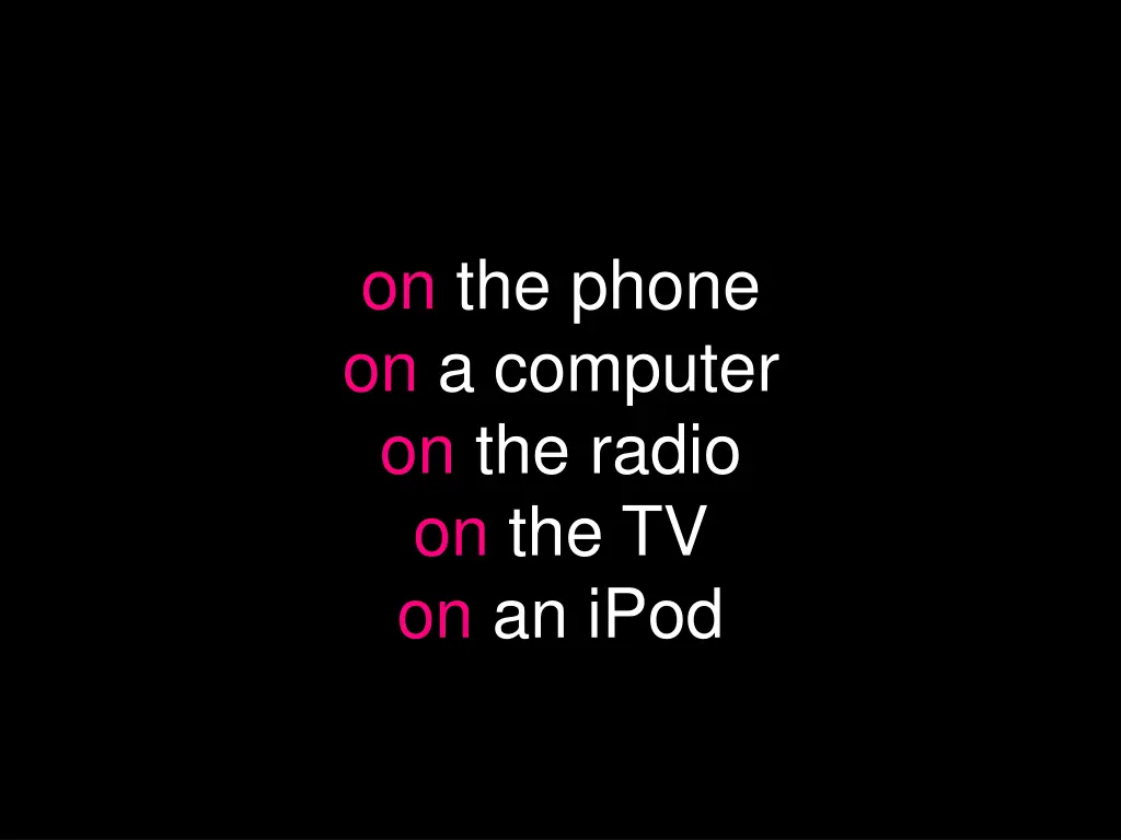 on the phone on a computer on the radio