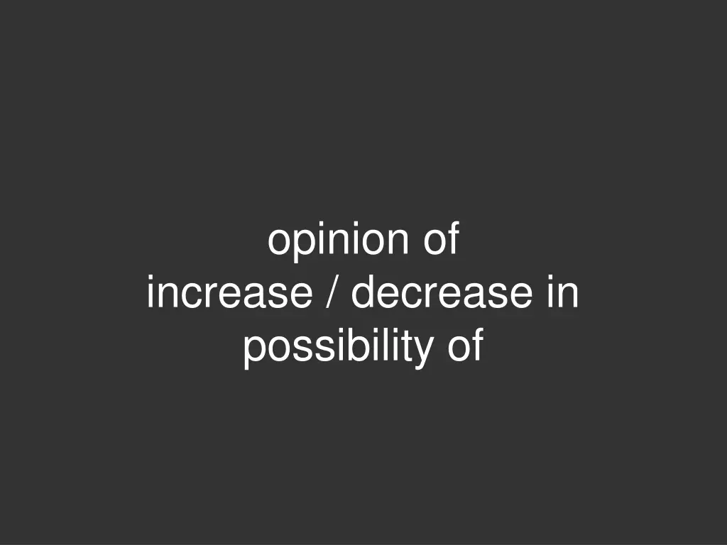 opinion of