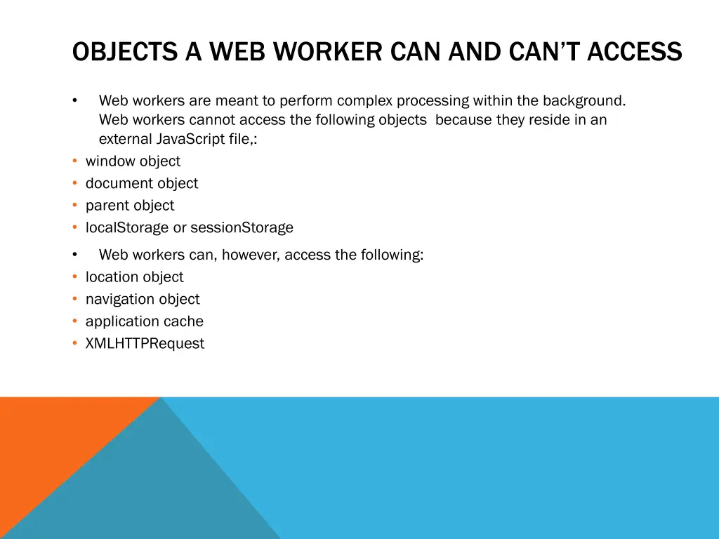objects a web worker can and can t access