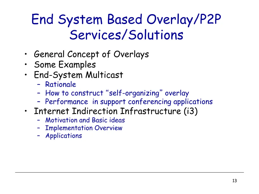 end system based overlay p2p services solutions