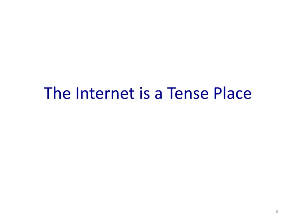 the internet is a tense place