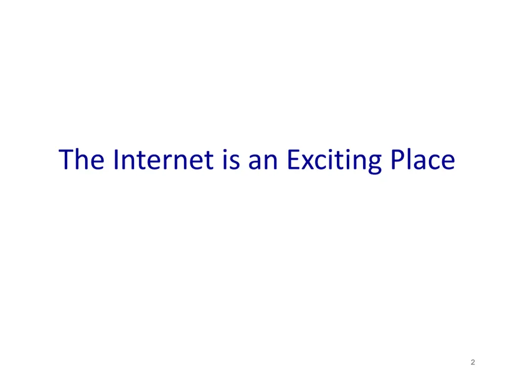 the internet is an exciting place