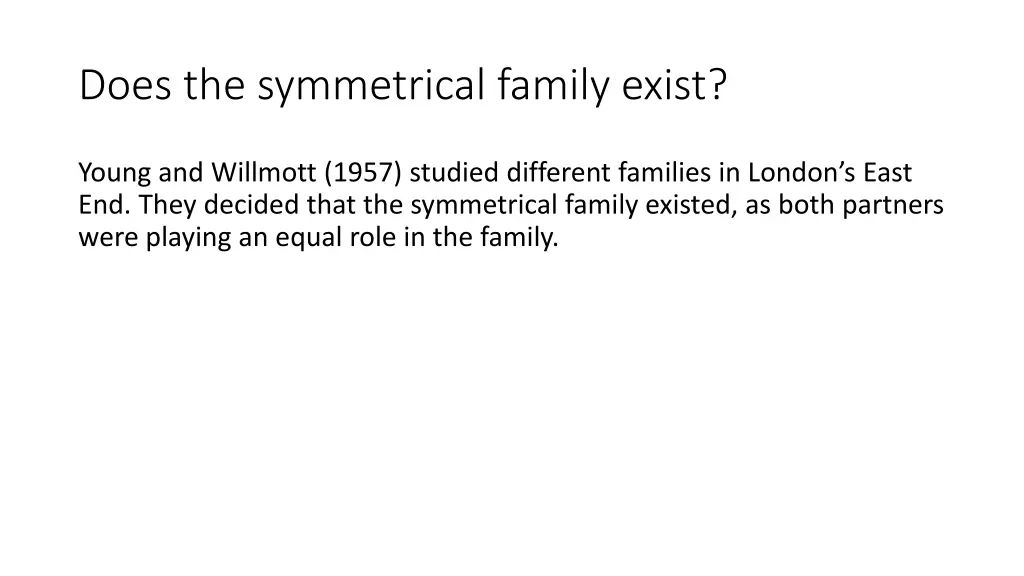 does the symmetrical family exist 1