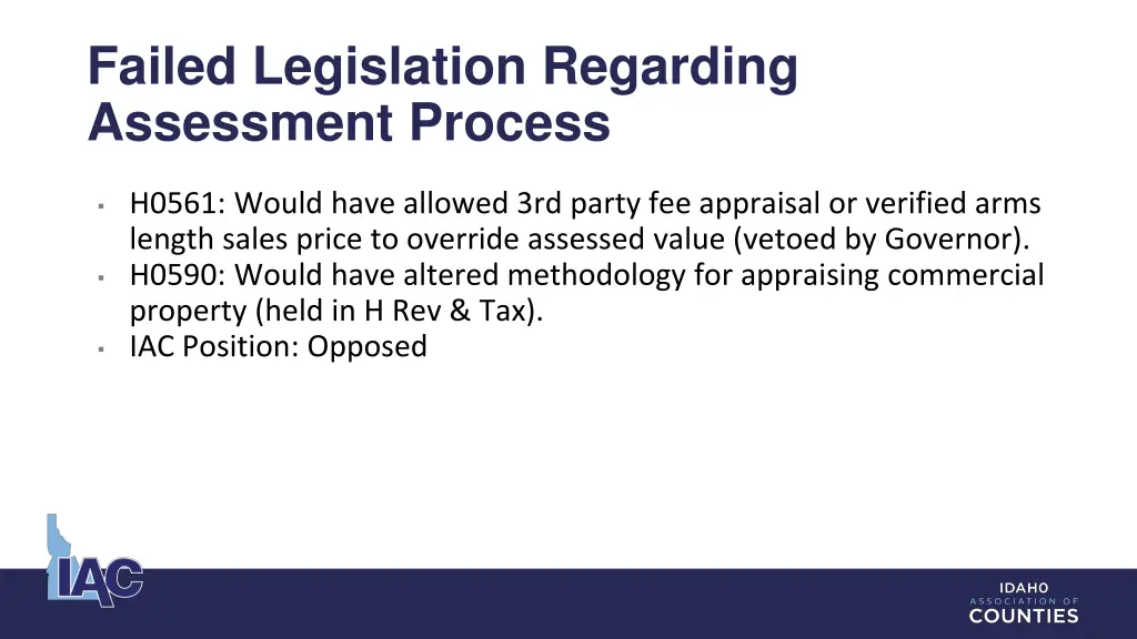 failed legislation regarding assessment process