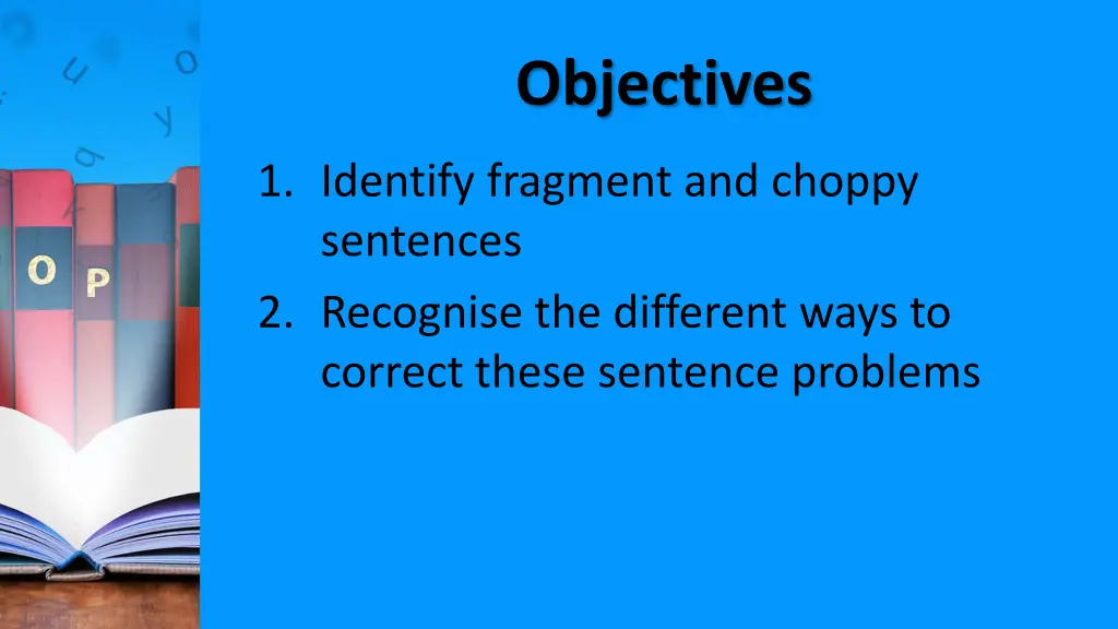 objectives