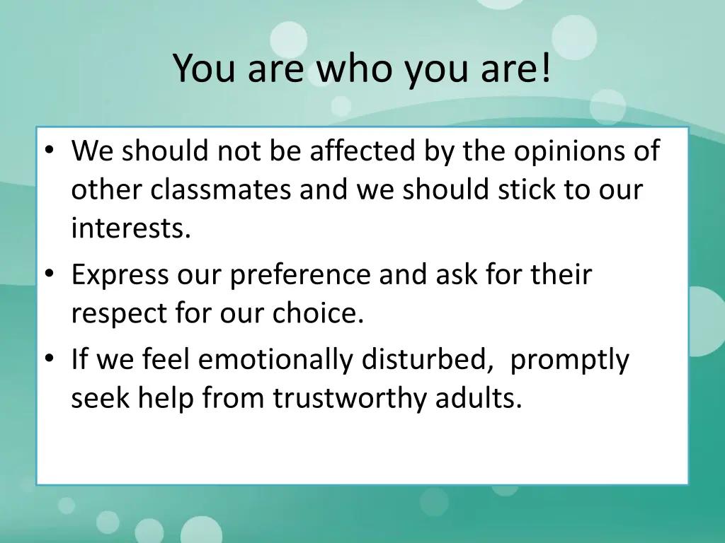 you are who you are