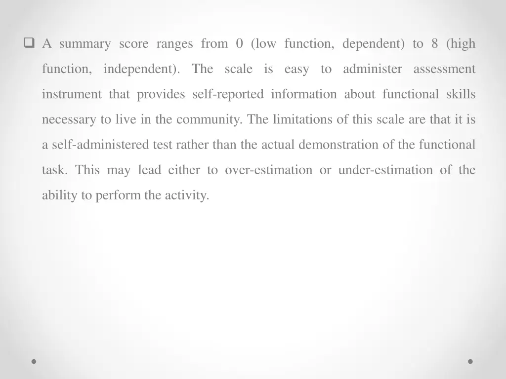 a summary score ranges from 0 low function