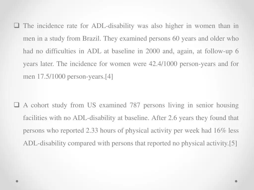 the incidence rate for adl disability was also