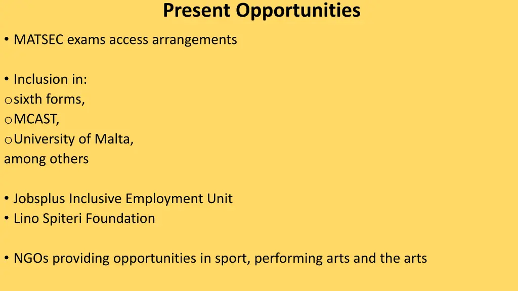 present opportunities