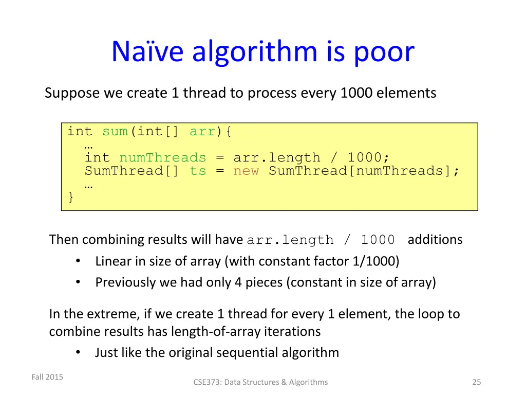 na ve algorithm is poor