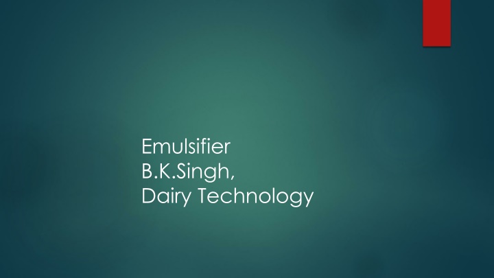 emulsifier b k singh dairy technology