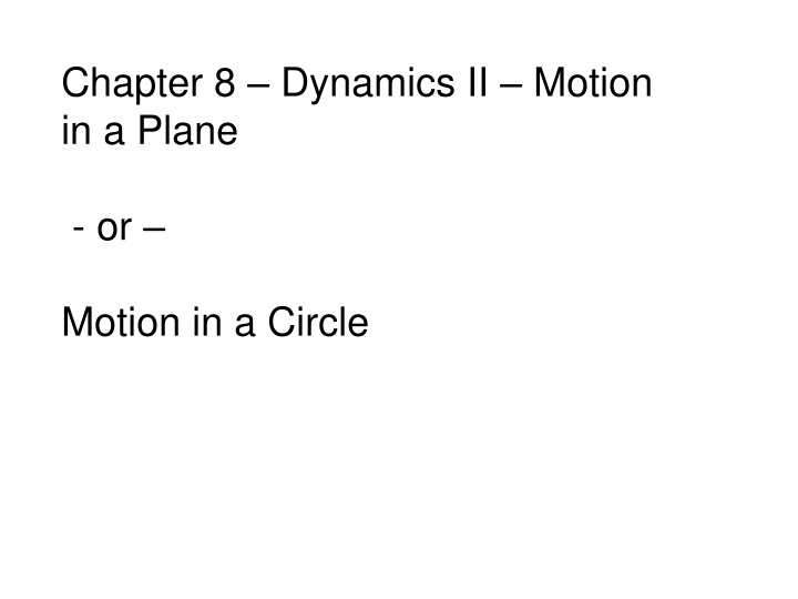 chapter 8 dynamics ii motion in a plane