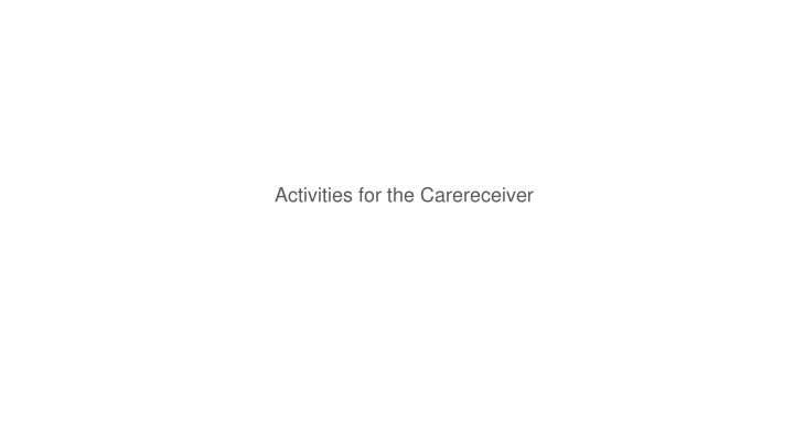 activities for the carereceiver