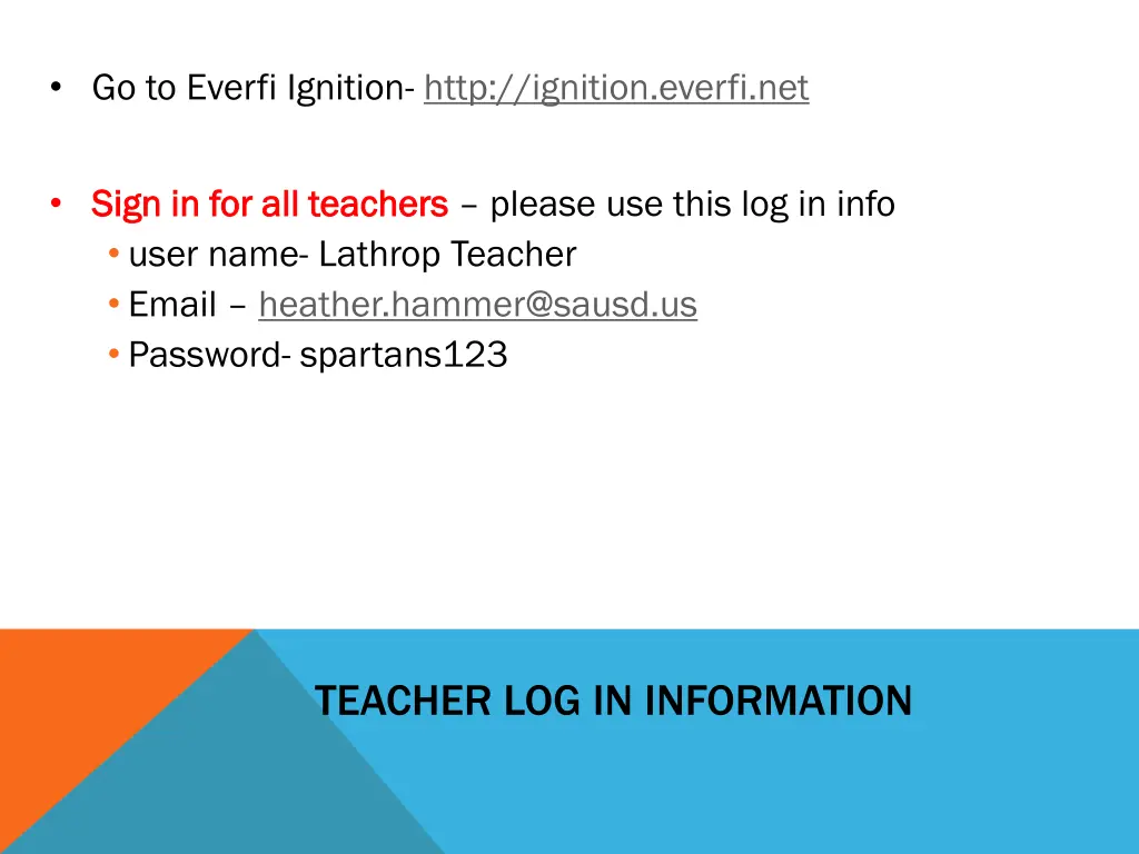 go to everfi ignition http ignition everfi net
