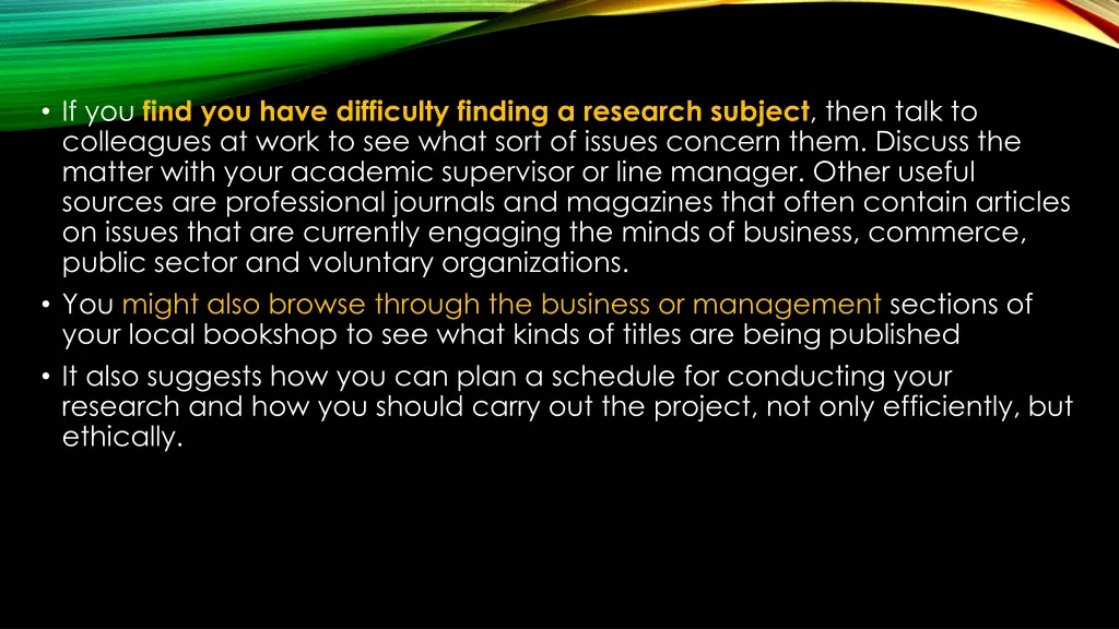 if you find you have difficulty finding