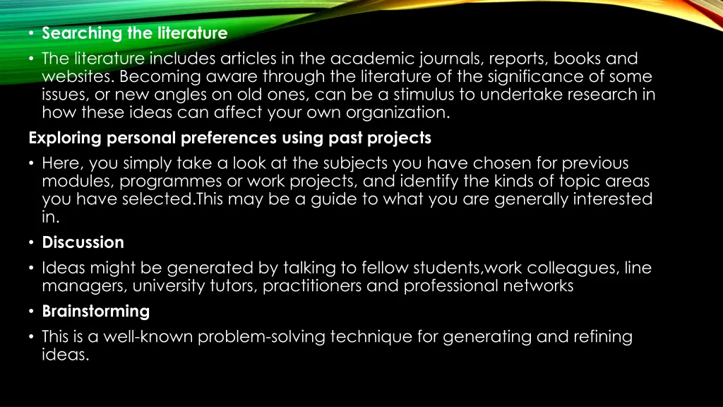 searching the literature the literature includes