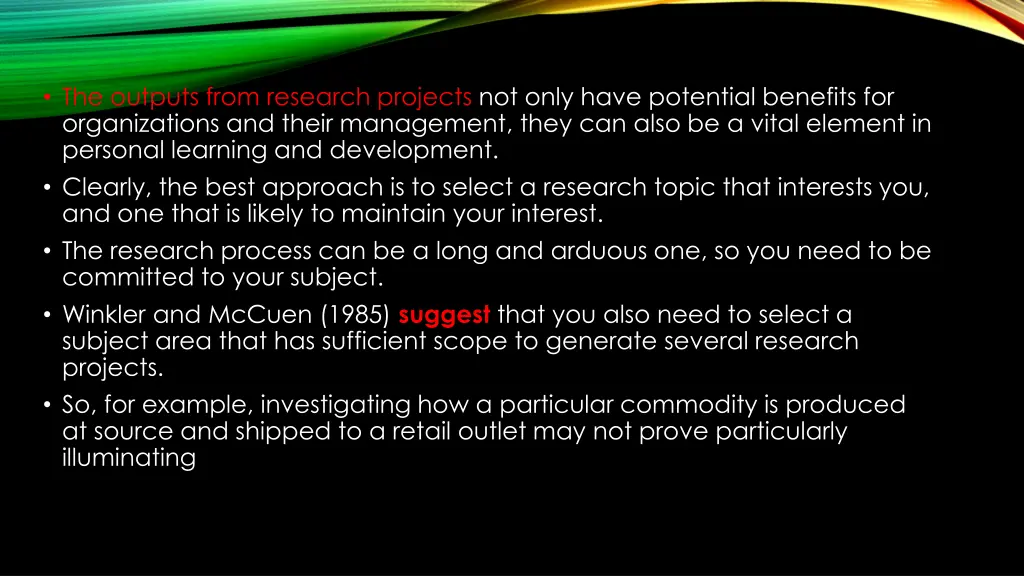 the outputs from research projects not only have