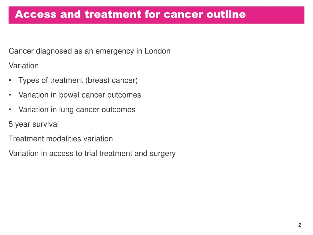 access and treatment for cancer outline