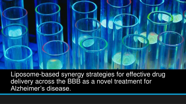 liposome based synergy strategies for effective