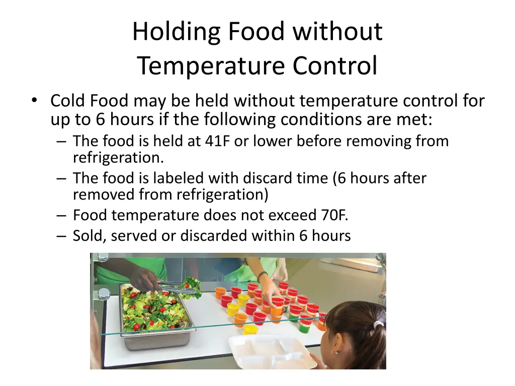 holding food without temperature control cold