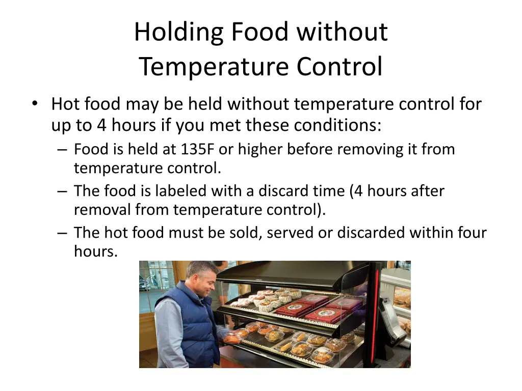 holding food without temperature control hot food