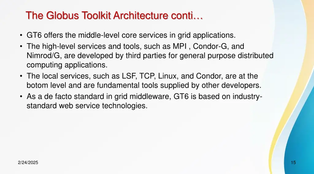 the globus toolkit architecture conti