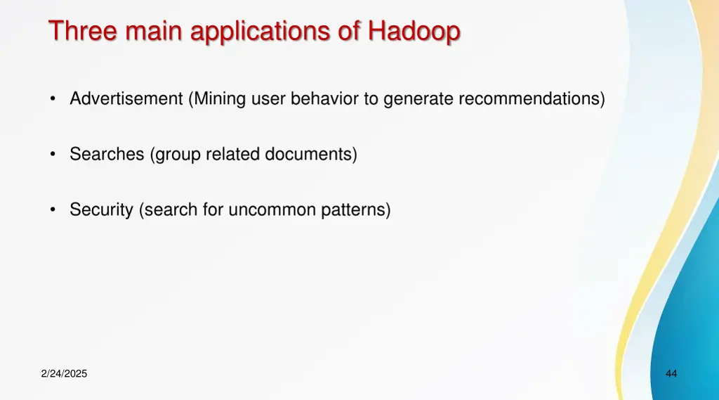 three main applications of hadoop