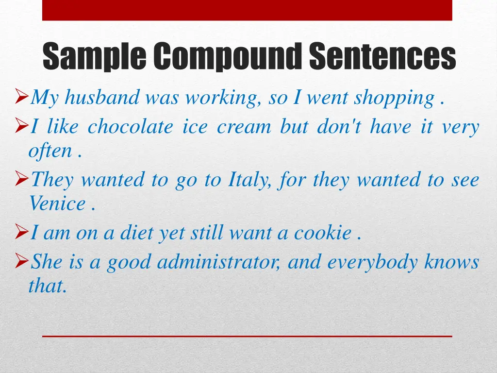 sample compound sentences my husband was working