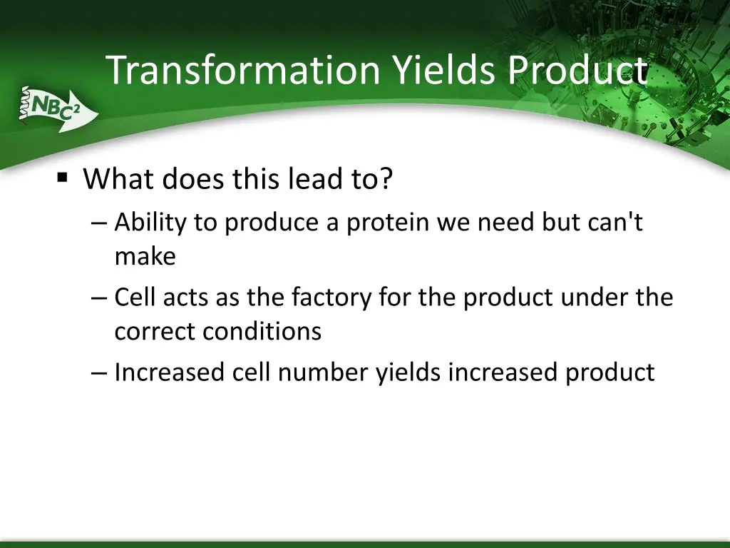 transformation yields product