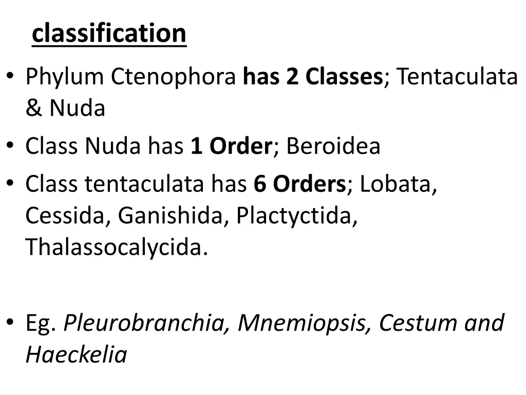 classification phylum ctenophora has 2 classes