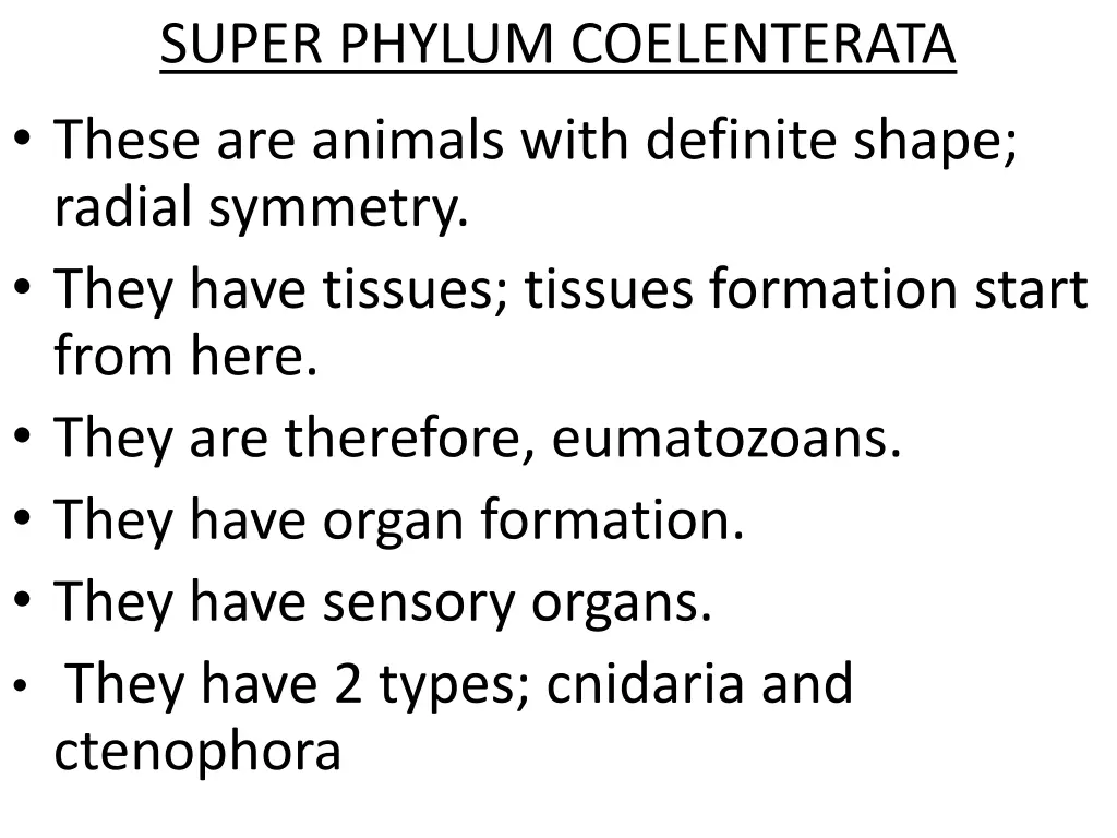 super phylum coelenterata these are animals with