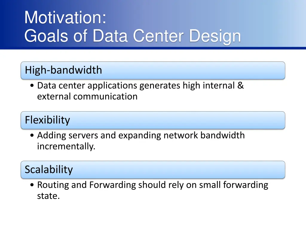 motivation goals of data center design
