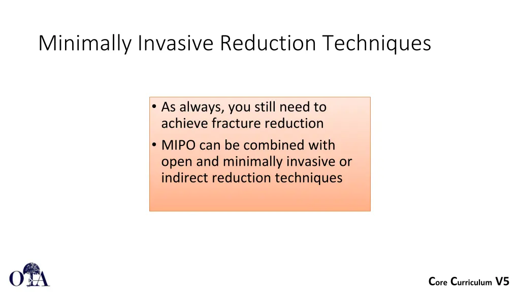 minimally invasive reduction techniques