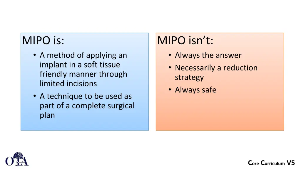 mipo is a method of applying an implant in a soft