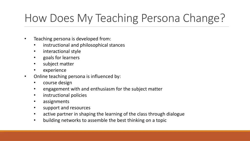 how does my teaching persona change