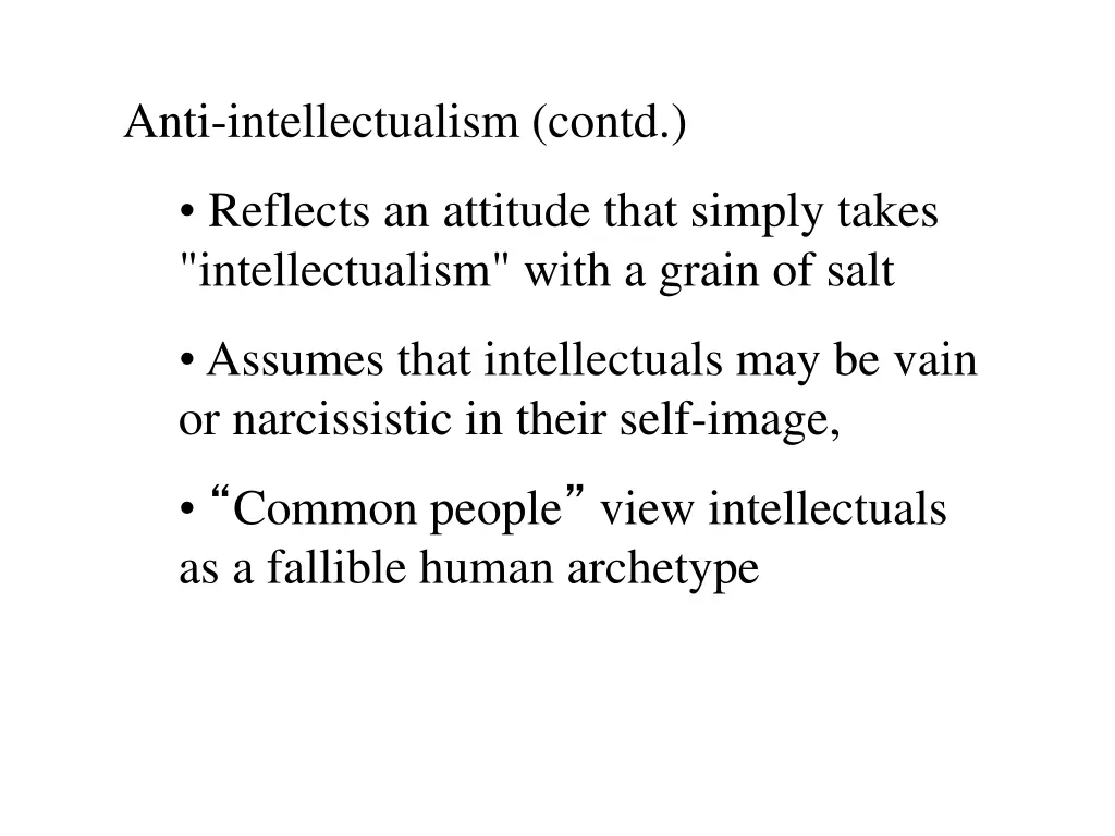 anti intellectualism contd