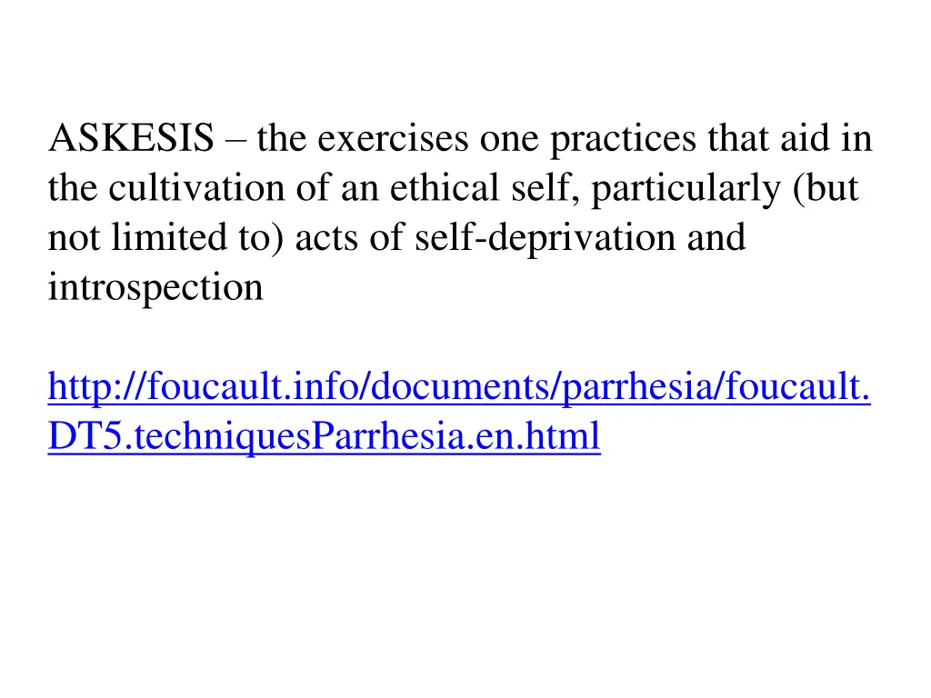 askesis the exercises one practices that