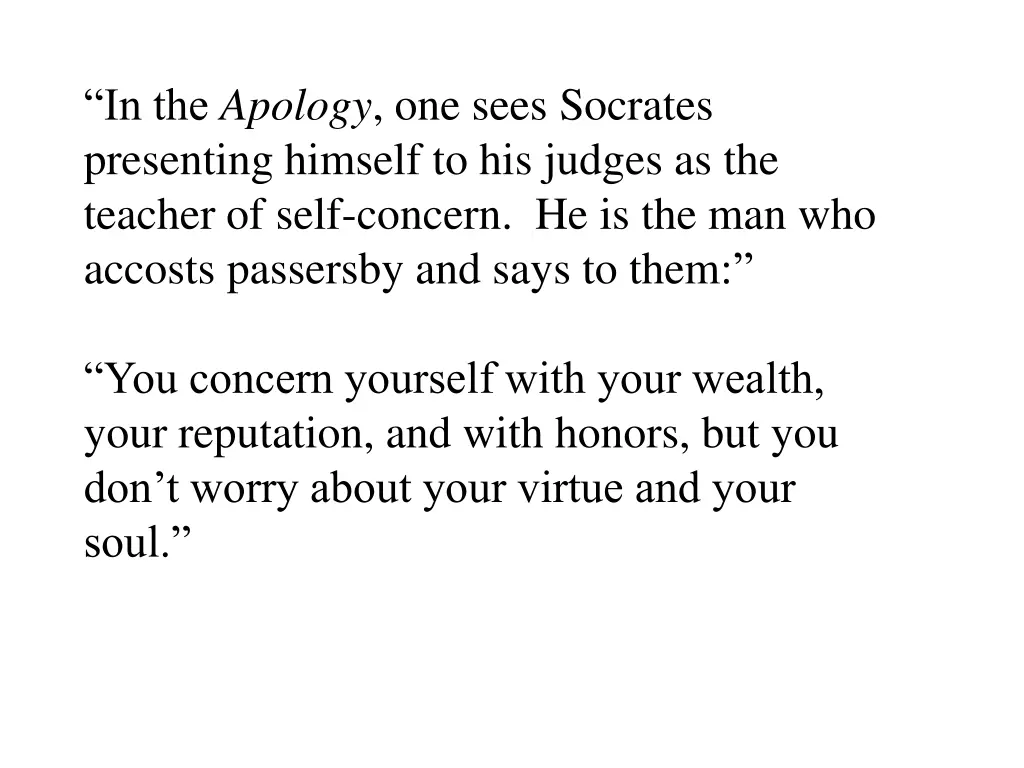 in the apology one sees socrates presenting