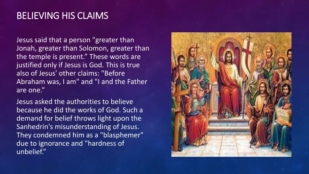 believing his claims believing his claims