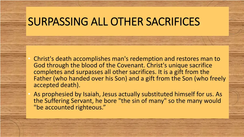 surpassing all other sacrifices surpassing
