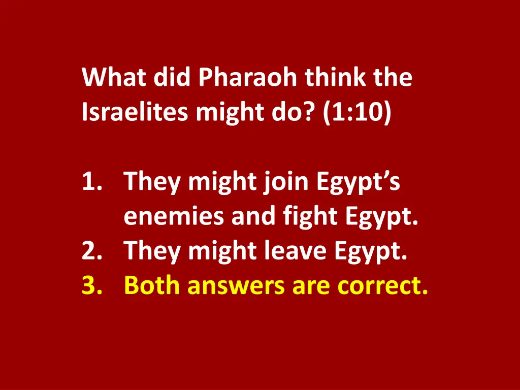 what did pharaoh think the israelites might 1