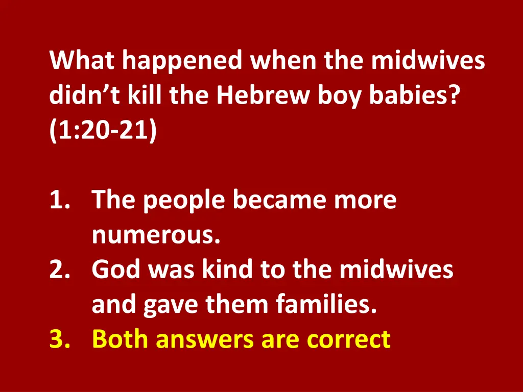 what happened when the midwives didn t kill 1